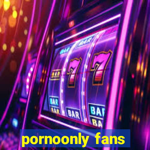 pornoonly fans